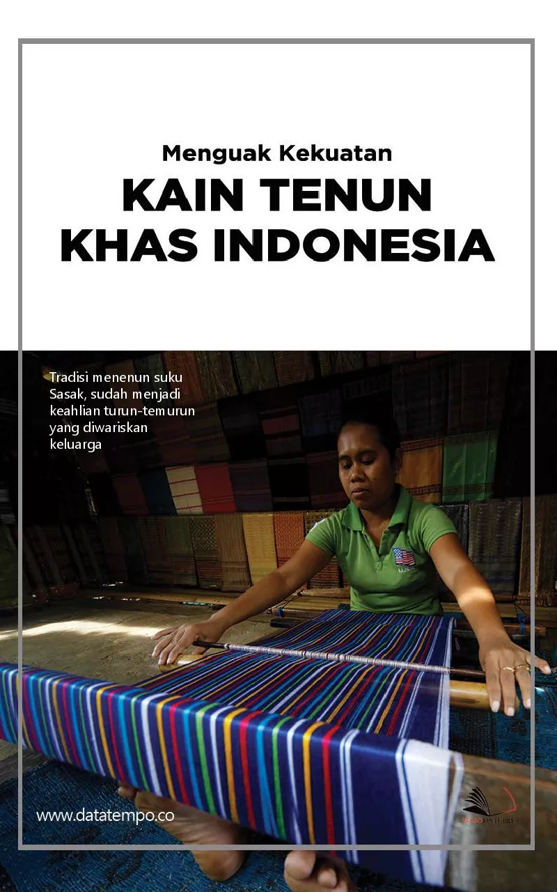 Menguak kekuatan kain tenun khas Indonesia