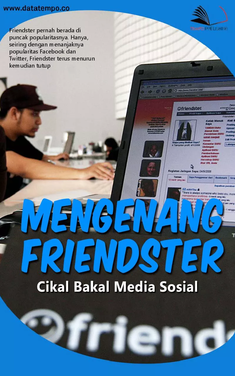Mengenang friendster - cikal bakal media sosial