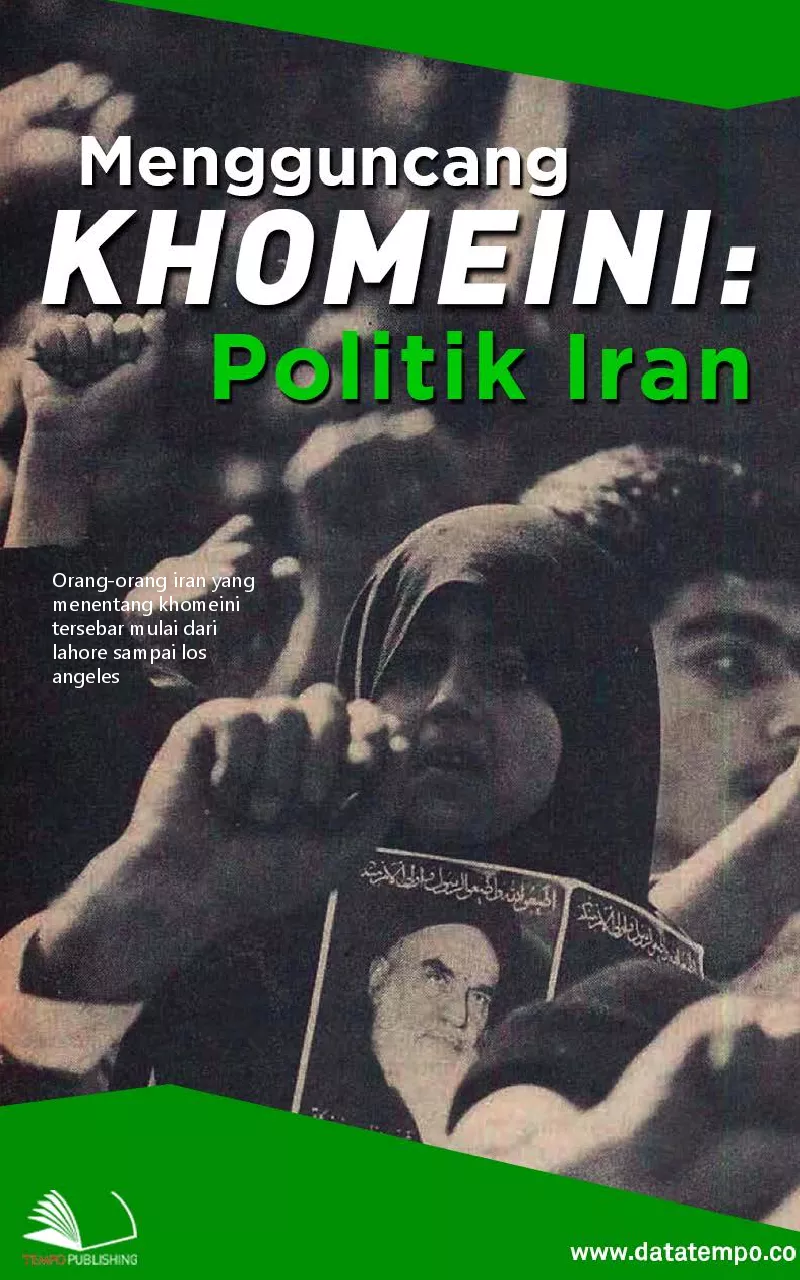 Mengguncang Khomeini : politik Iran
