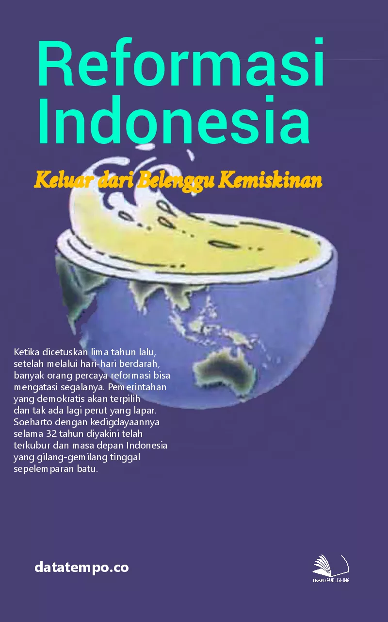 Reformasi Indonesia : keluar dari belenggu kemiskinan