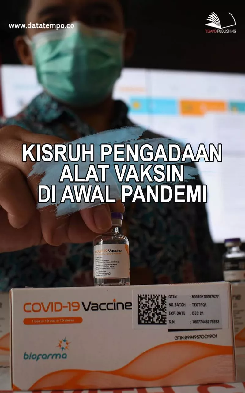 Kisruh Pengadaan Alat Vaksin di Awal Pandemi