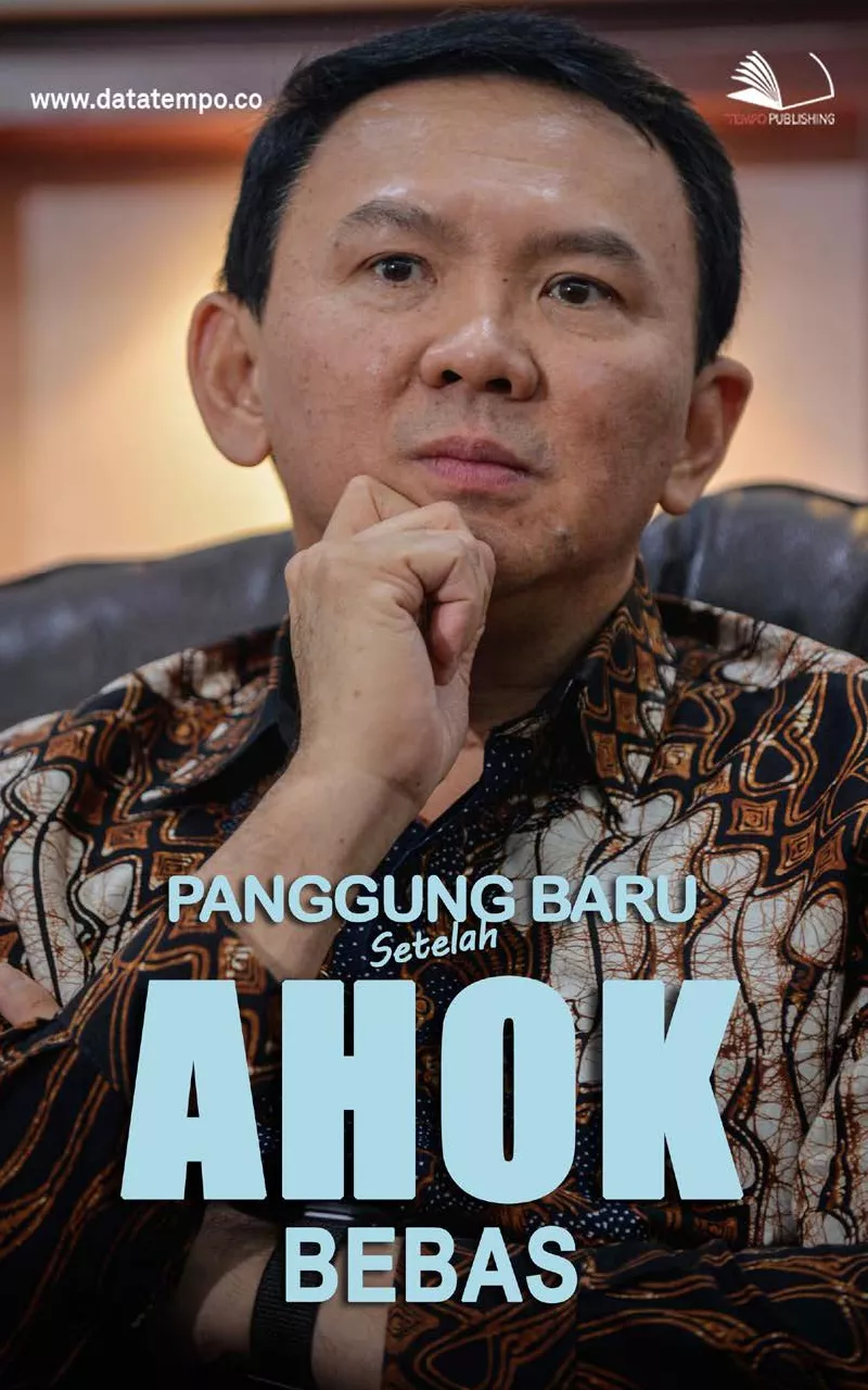 Panggung Baru Setelah Ahok Bebas
