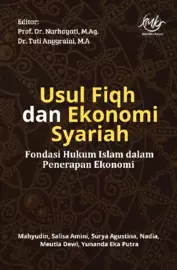 Usul Fiqh dan Ekonomi Syariah: Fondasi Hukum Islam dalam Penerapan Ekonomi