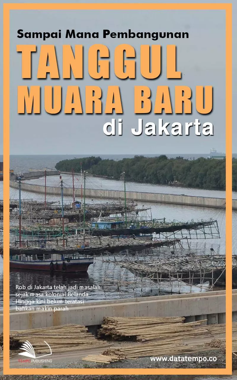 Sampai mana pembangunan tanggul muara baru di Jakarta