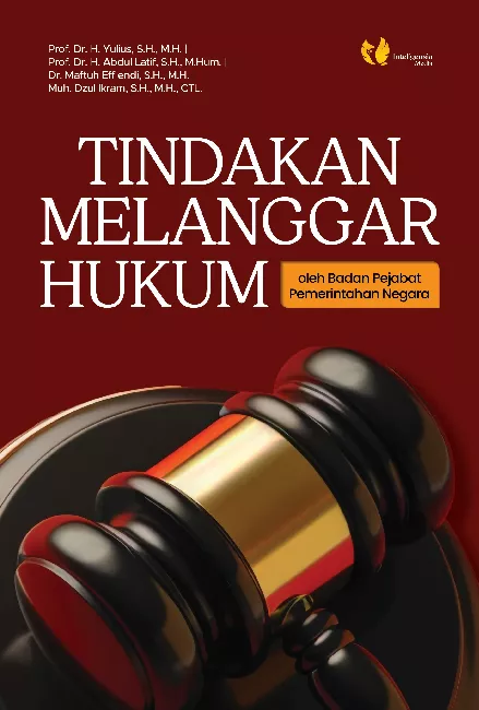Tindakan Melanggar Hukum oleh Badan Pejabat Pemerintahan Negara
