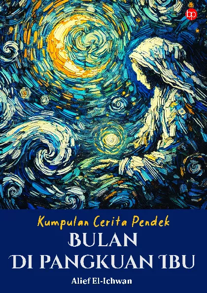 Kumpulan Cerpen Bulan di Pangkuan Ibu