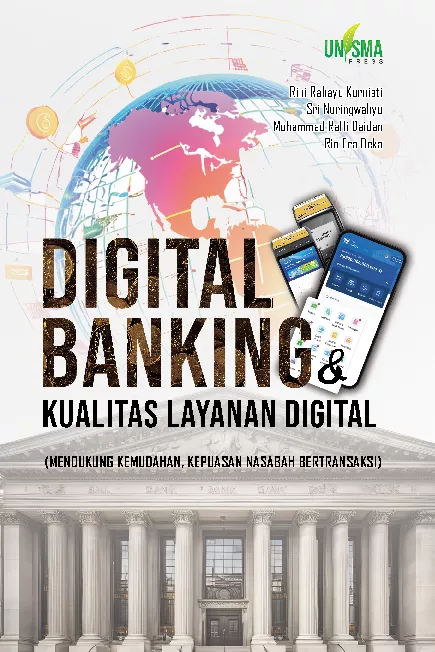 DIGITAL BANKING DAN KUALITAS LAYANAN DIGITAL (MENDUKUNG KEMUDAHAN, KEPUASAN NASABAH BERTRANSAKSI)