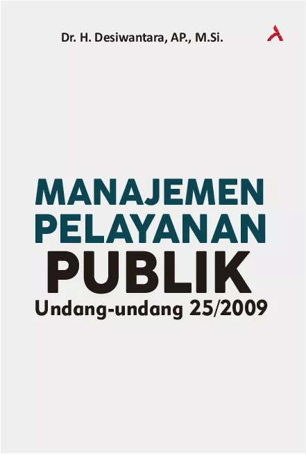 MANAJEMEN PELAYANAN PUBLIKUndang-Undang 25/2009