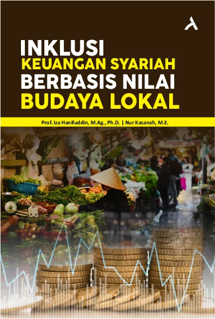 Inklusi Keuangan Syariah Berbasis Nilai Budaya Lokal