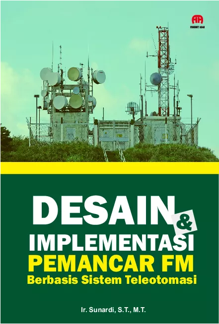 Desain dan Implementasi Pemancar FM Berbasis Sistem Teleotomasi