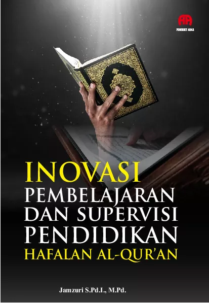Inovasi Pembelajaran dan Supervisi dalam Pendidikan Hafalan Al-Qur'an