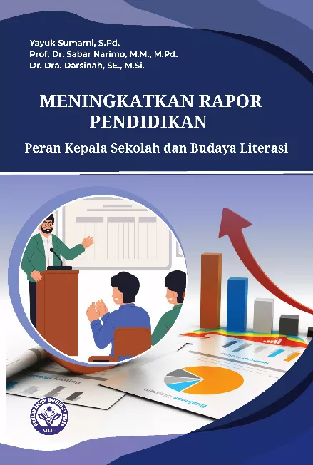 Meningkatkan Rapor Pendidikan Peran Kepala Sekolah dan Budaya Literasi