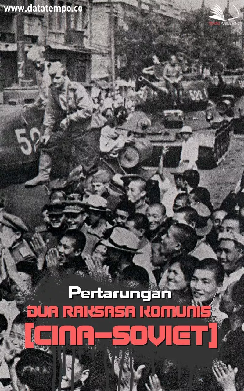 Pertarungan dua raksasa komunis (Cina-Soviet)