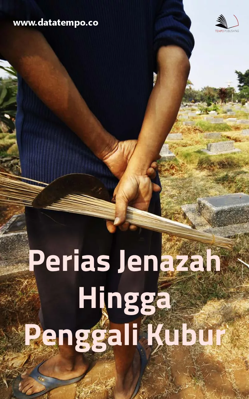 Perias jenazah hingga penggali kubur
