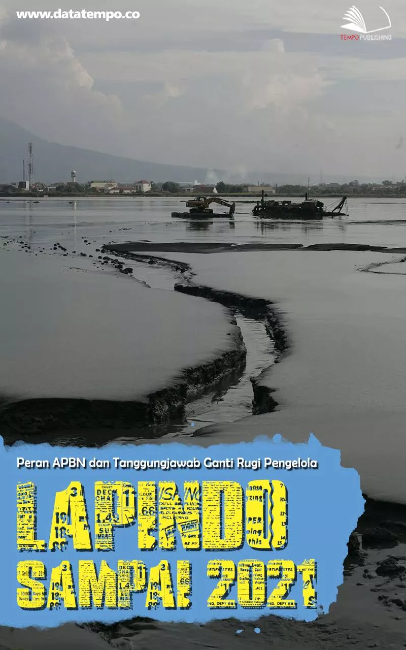 Peran APBN dan Tanggungjawab Ganti Rugi Pengelola Lapindo Sampai 2021