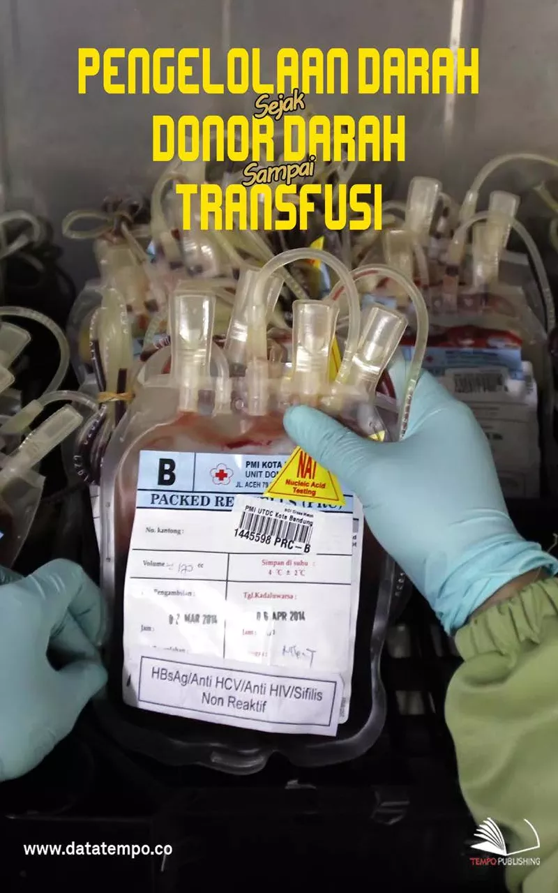 Pengelolaan Darah Sejak Donor Darah Sampai Tranfusi