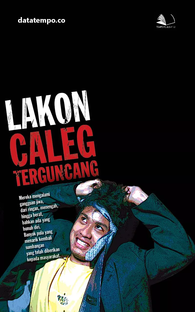 Lakon Caleg Terguncang