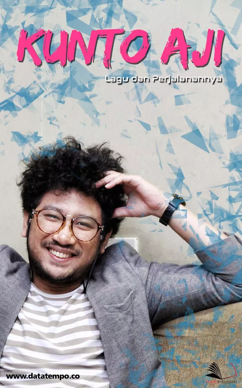Kunto Aji : Lagu dan Perjalanannya