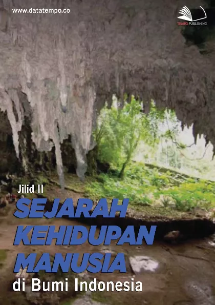 Sejarah kehidupan manusia di bumi Indonesia jilid ii