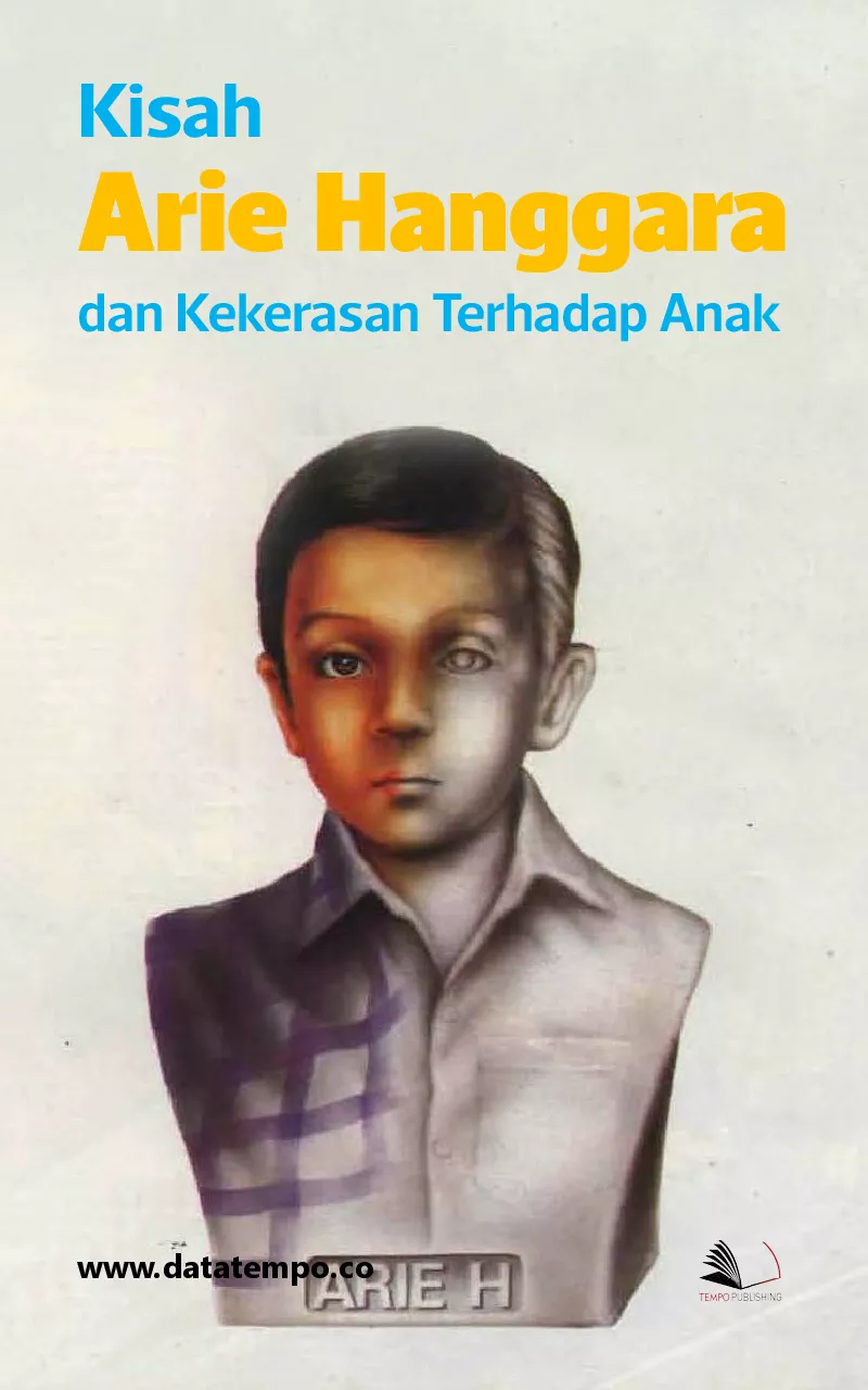 Kisah Arie Hanggara dan kekerasan terhadap anak