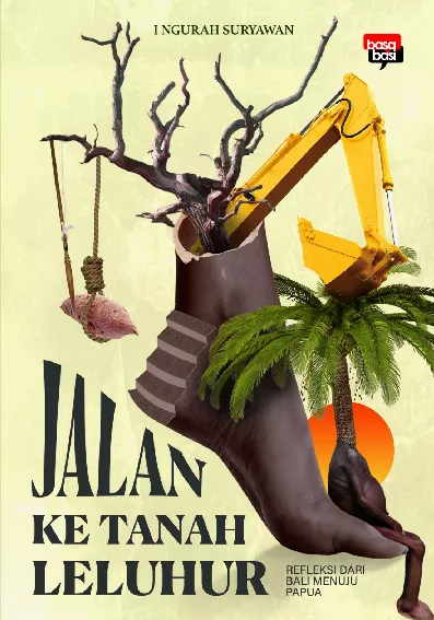 Jalan ke Tanah Leluhur; Refleksi dari Bali menuju Papua