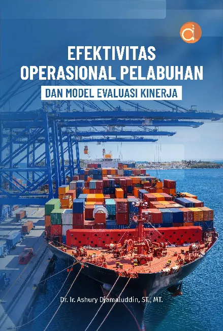 Efektivitas Operasional Pelabuhan dan Model Evaluasi Kinerja