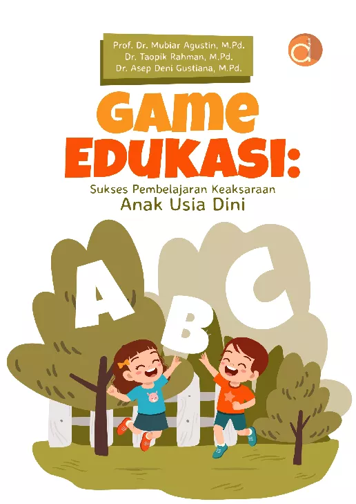 Game Edukasi: Sukses Pembelajaran Keaksaraan Anak Usia Dini