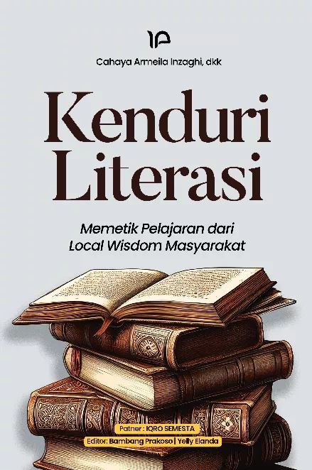 Kenduri literasi memetik pelajaran dari local wisdom masyarakat