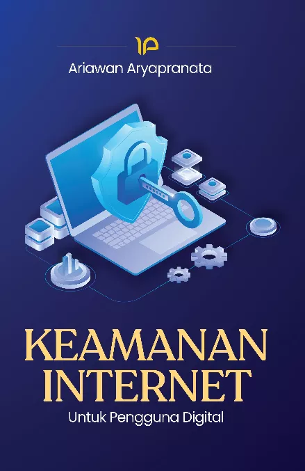 Keamanan internet untuk pengguna digital