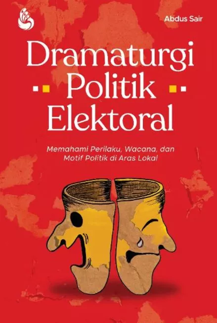 Dramaturgi Politik Elektoral