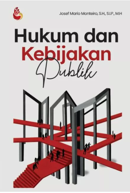 Hukum dan Kebijakan Publik - Josef Mario Monteiro