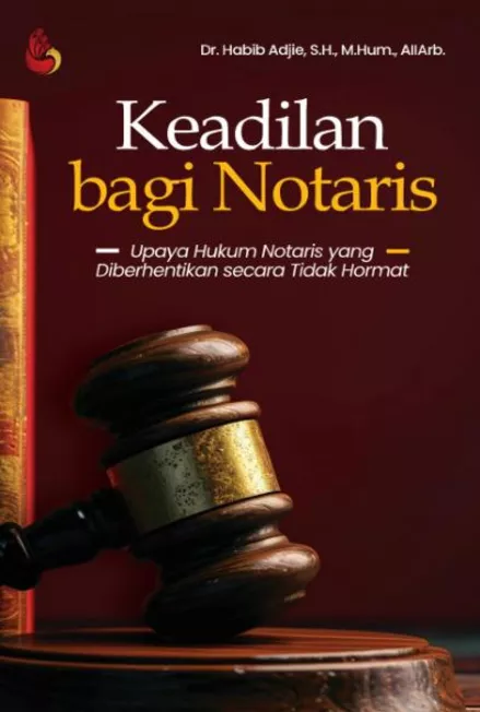 Keadilan Bagi Notaris
