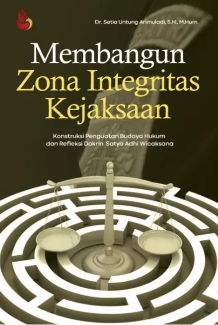 Membangun Zona Integritas Kejaksaan