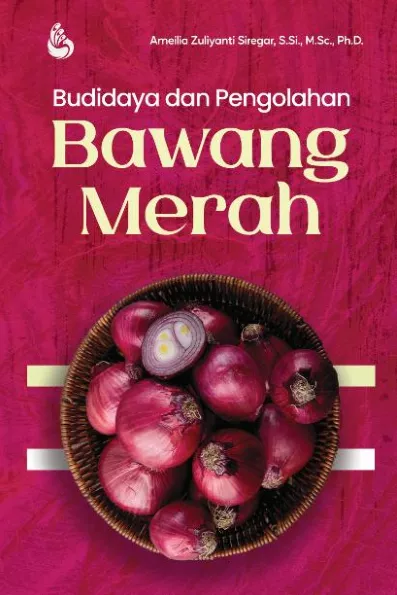 Budidaya dan Pengolahan Bawang Merah