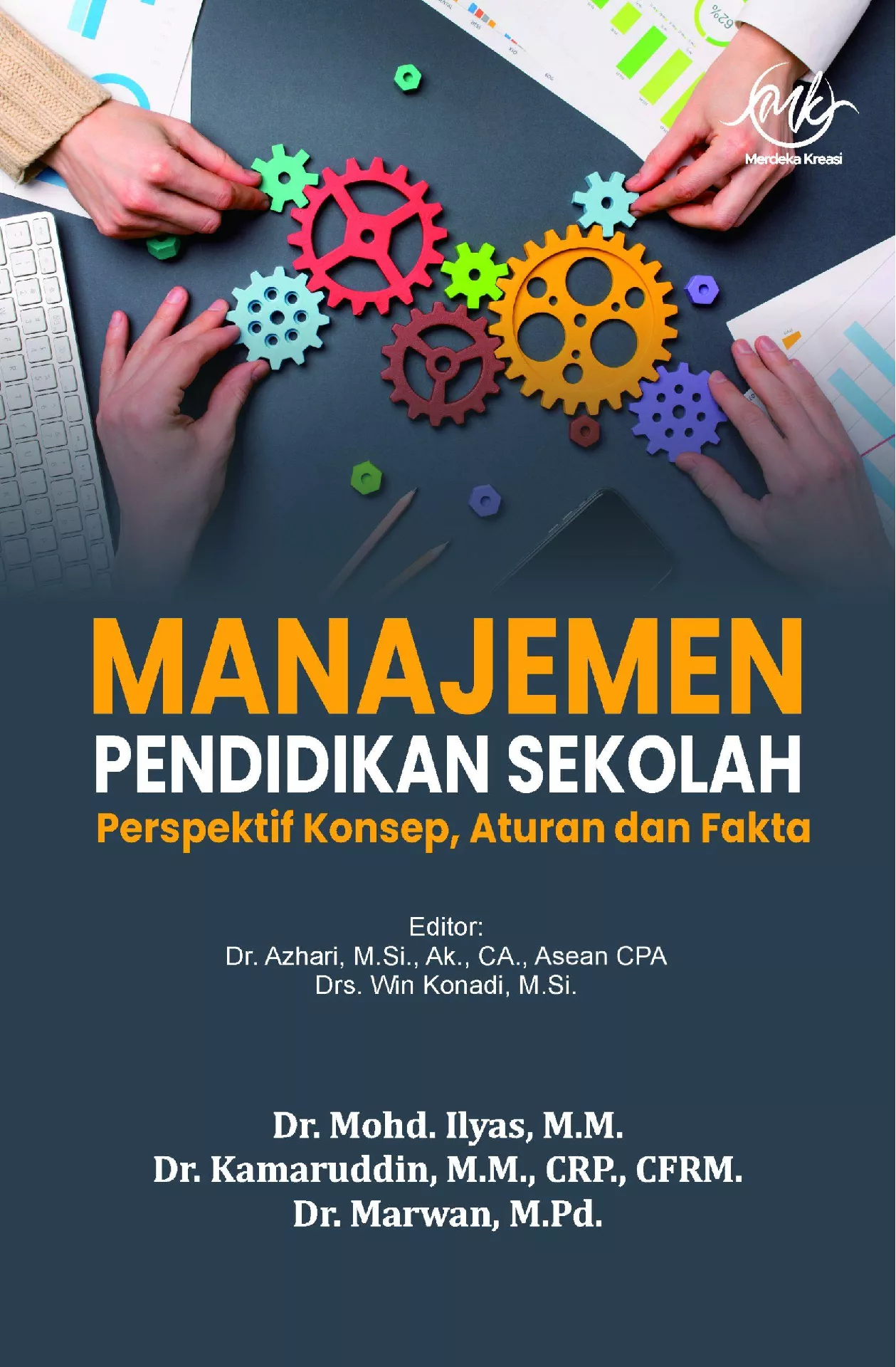 Manajemen pendidikan sekolah : perspektif konsep, aturan dan fakta