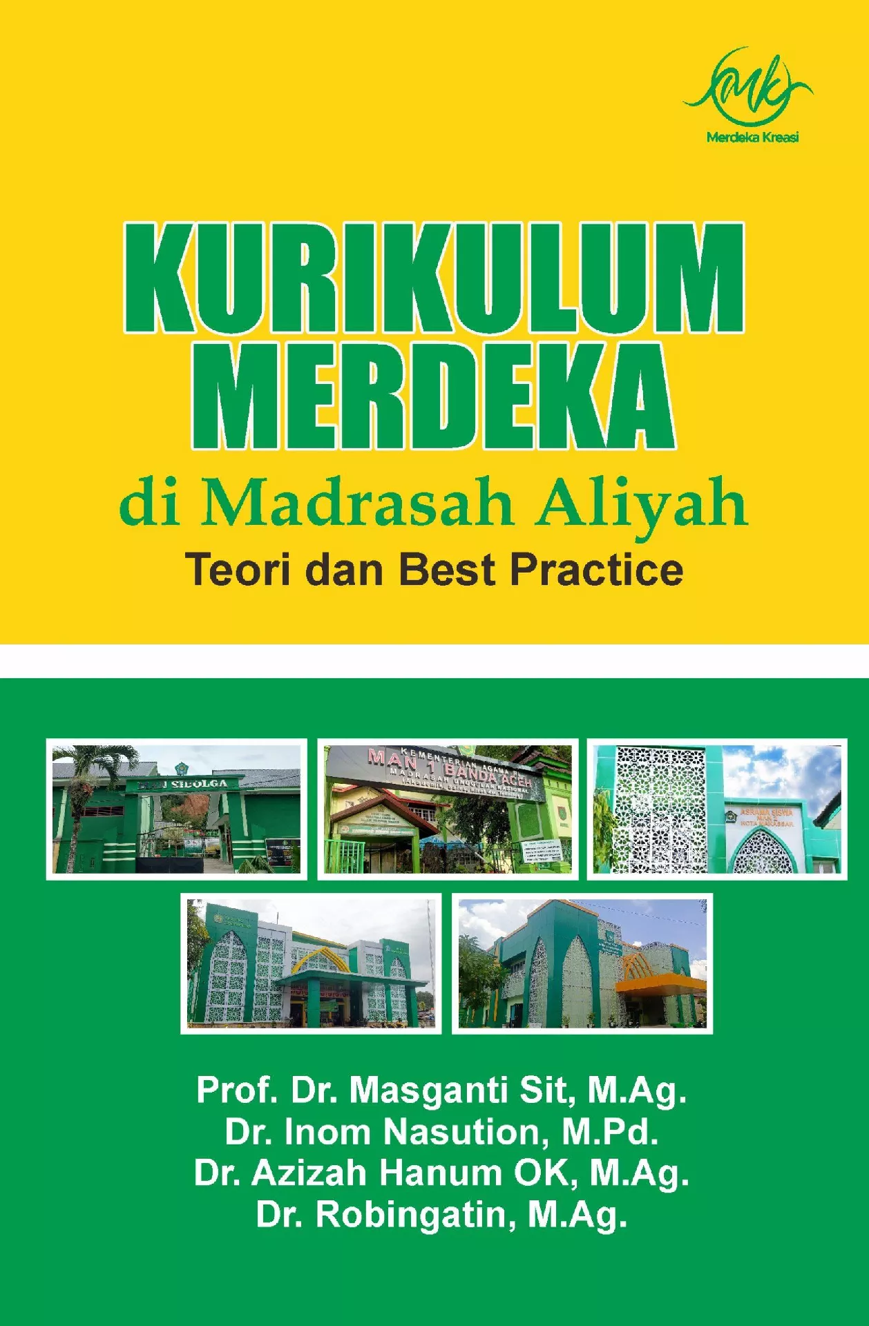 Kurikulum merdeka di madrasah aliyah : teori dan best practice