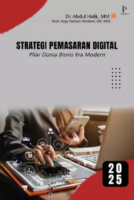 Strategi Pemasaran Digital: Pilar Dunia Bisnis Era Modern