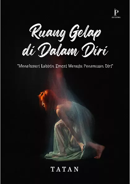 Ruang Gelap di Dalam Diri 