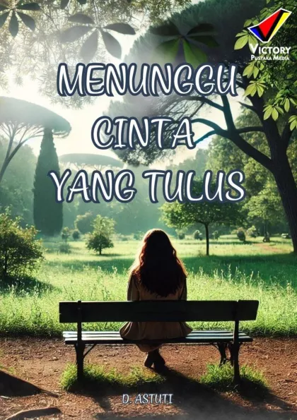 Menunggu Cinta yang Tulus