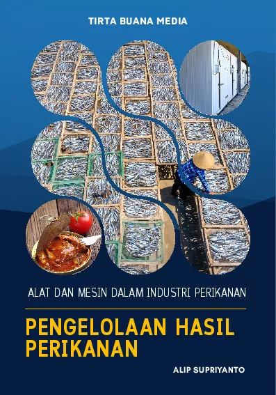 Alat dan Mesin dalam Industri Perikanan: Pengelolaan Hasil Perikanan
