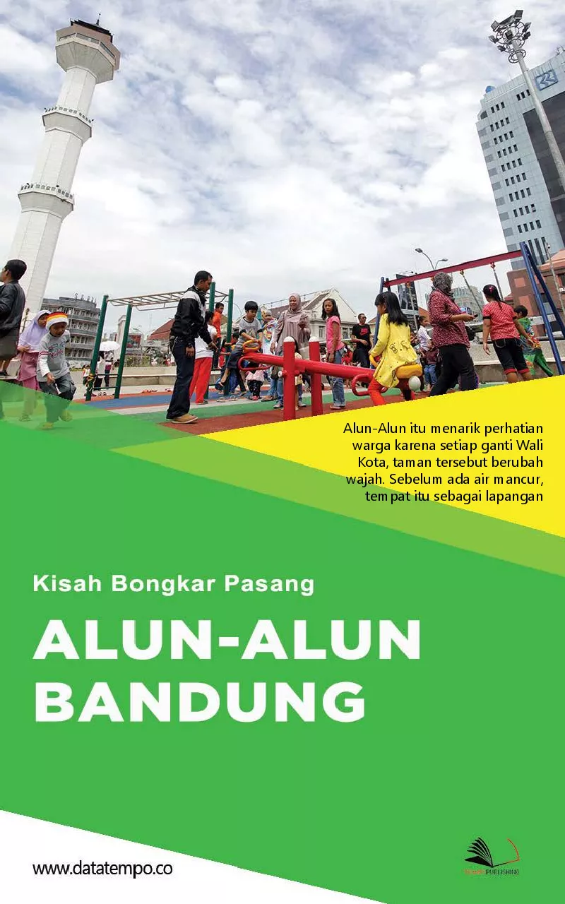 Kisah bongkar pasang alun-alun Bandung