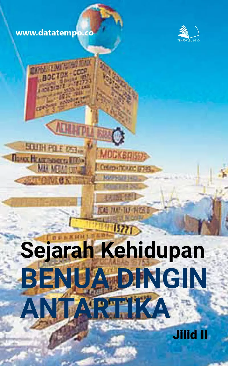 Sejarah kehidupan benua dingin Antartika jilid ii