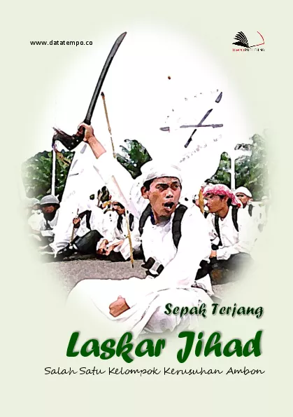 Sepak terjang laskar jihad, salah satu kelompok kerusuhan Ambon