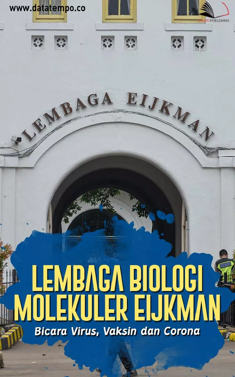 Lembaga Biologi Molekuler Eijkman Bicara Virus, Vaksin dan Corona