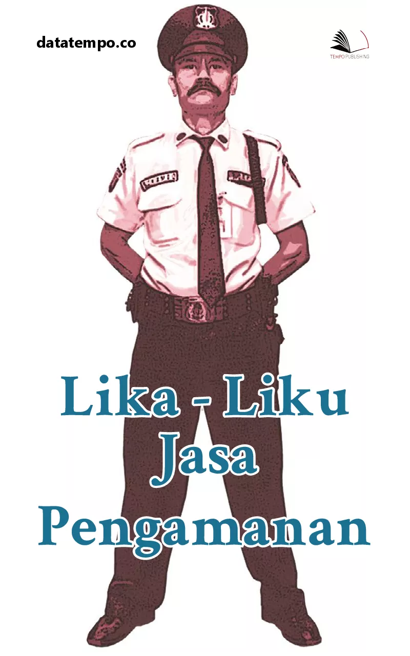 Lika-Liku Jasa Pengamanan
