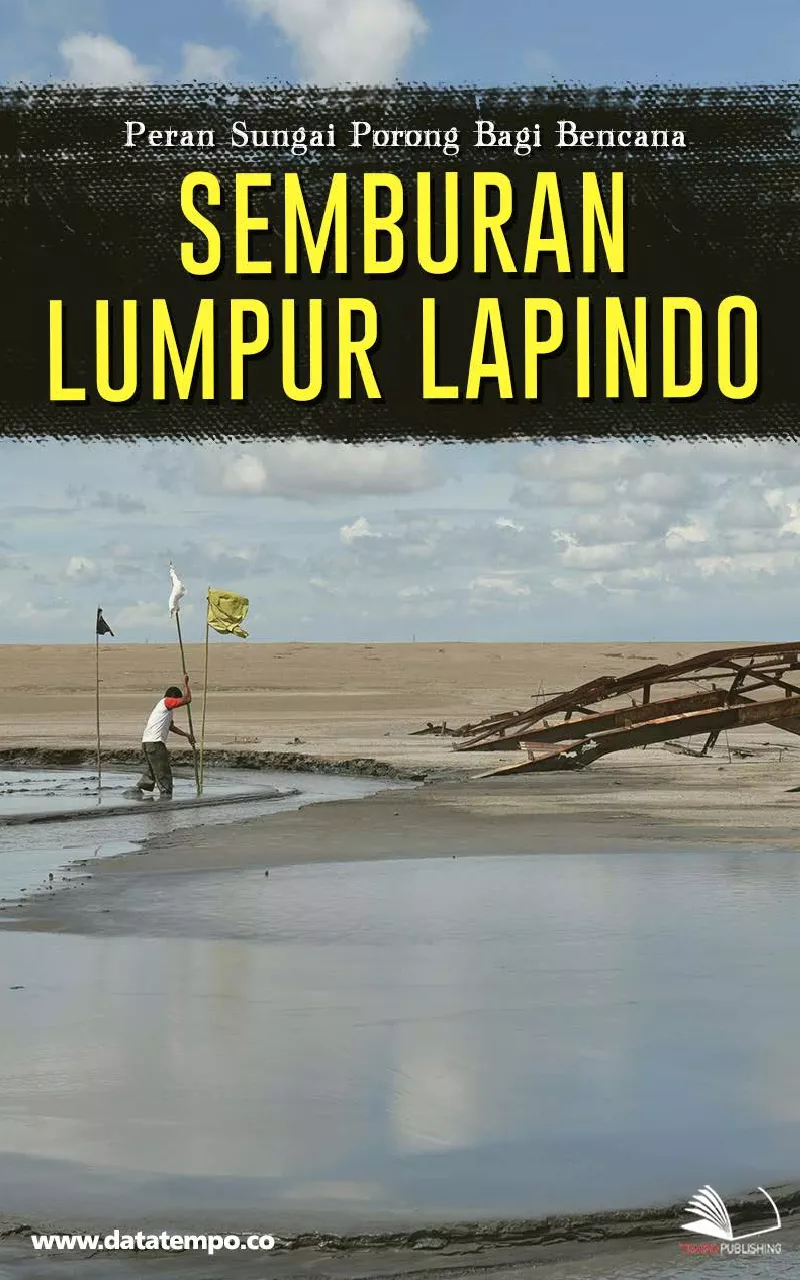 Peran Sungai Porong Bagi Bencana Semburan Lumpur Lapindo