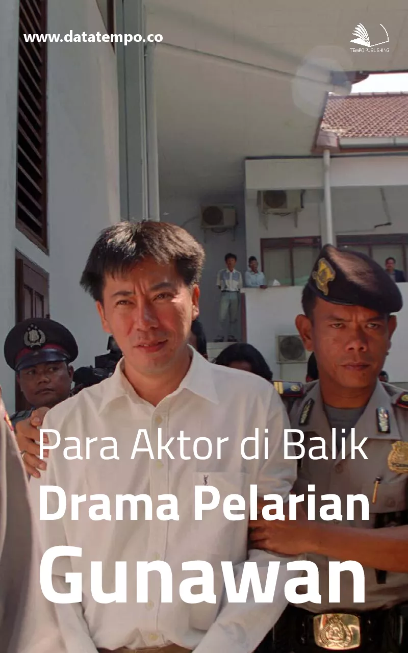 Para aktor di balik drama pelarian Gunawan