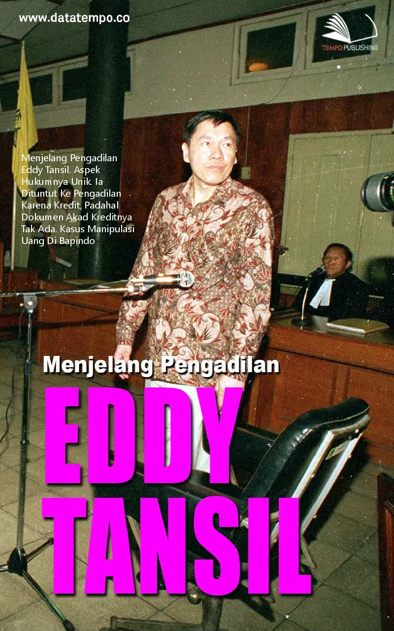 Menjelang pengadilan Eddy Tansil