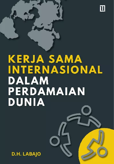 Kerja Sama Internasional dalam Perdamaian Dunia