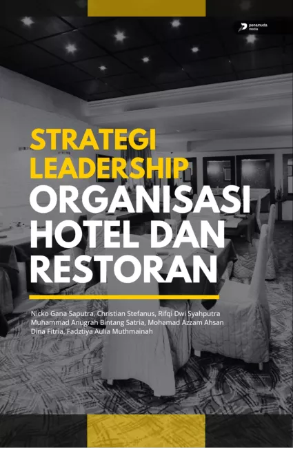 Strategi Leadership Organisasi Hotel dan Restoran